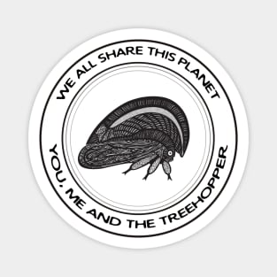 Treehopper - We All Share This Planet - light colors Magnet